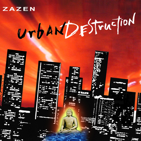 Album artwork for Urban Destruction by Zazen