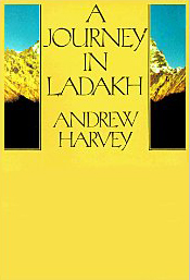 Book cover for A Journey in Ladakh by Andrew Harvey